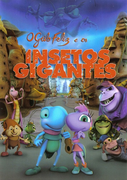 Смотреть бесплатно фильм Шурши лапками / O Grilo Feliz e os Insetos Gigantes (2009)